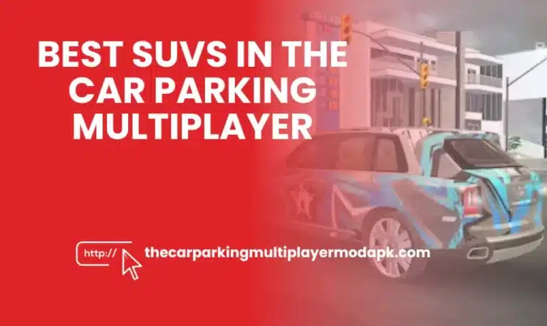 Best SUVs in the car parking multiplayer mod apk