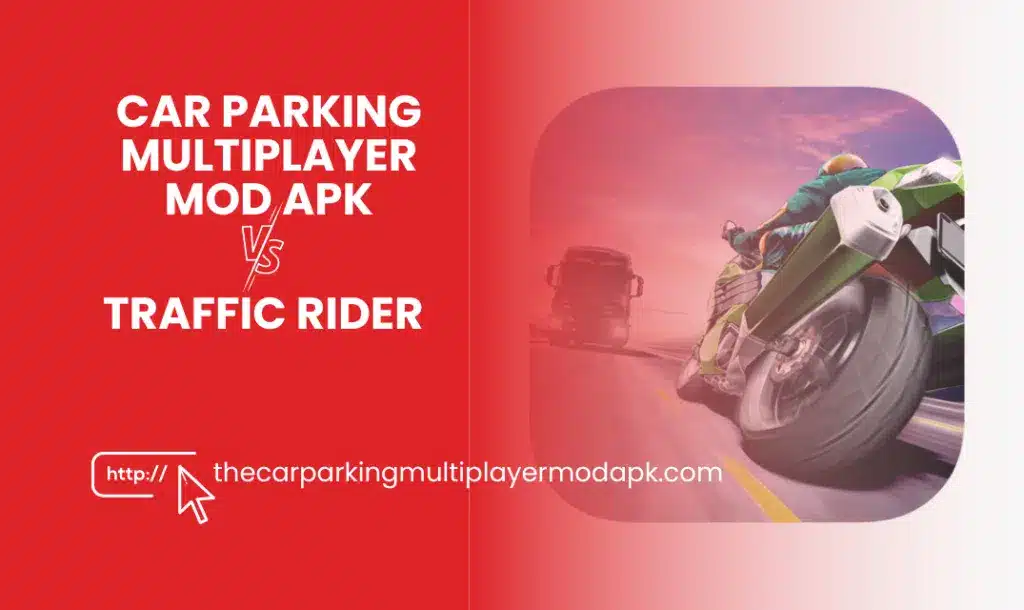 Car Parking Multiplayer vs. Traffic Rider